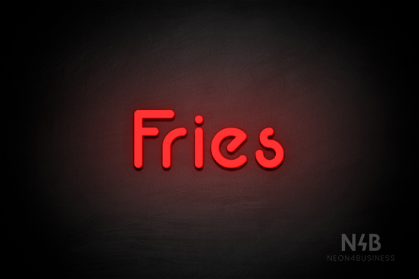 "Fries" (Mountain font) - LED neon sign