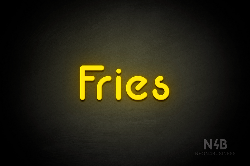 "Fries" (Mountain font) - LED neon sign