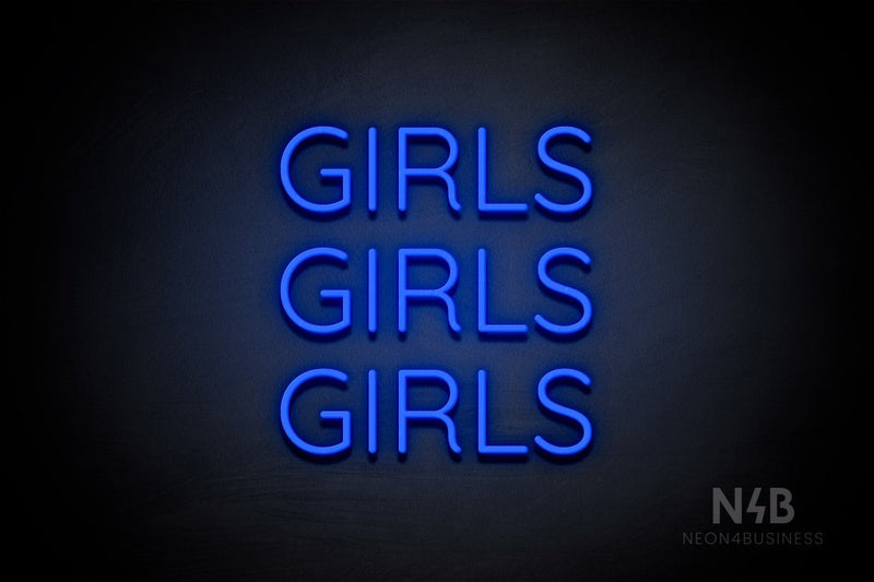 "GIRLS GIRLS GIRLS" (Castle font) - LED neon sign