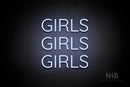 "GIRLS GIRLS GIRLS" (Castle font) - LED neon sign