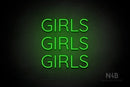 "GIRLS GIRLS GIRLS" (Castle font) - LED neon sign
