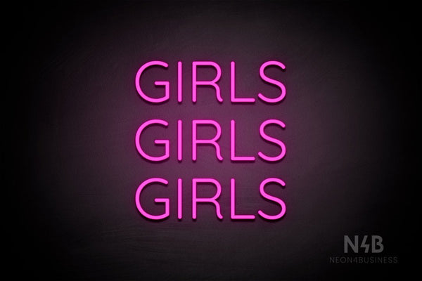 "GIRLS GIRLS GIRLS" (Castle font) - LED neon sign