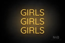 "GIRLS GIRLS GIRLS" (Castle font) - LED neon sign