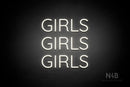 "GIRLS GIRLS GIRLS" (Castle font) - LED neon sign