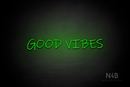 "GOOD VIBES" (Willow font) - LED neon sign
