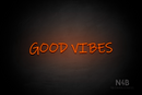 "GOOD VIBES" (Willow font) - LED neon sign