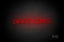 "GOOD VIBES" (Willow font) - LED neon sign