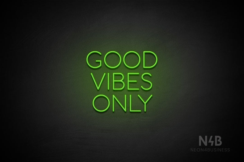 "GOOD VIBES ONLY" (Sunny Day font) - LED neon sign
