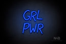 "GRL PWR" (Moraline font) - LED neon sign