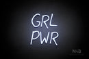 "GRL PWR" (Moraline font) - LED neon sign