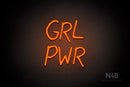 "GRL PWR" (Moraline font) - LED neon sign