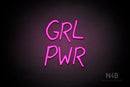 "GRL PWR" (Moraline font) - LED neon sign