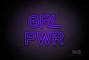 "GRL PWR" (Nebulla font) - LED neon sign