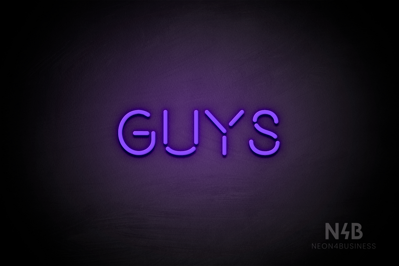 "Guys" (Brilliant font) - LED neon sign