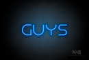 "Guys" (Nonna font) - LED neon sign