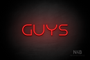 "Guys" (Nonna font) - LED neon sign