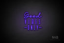 "Good VIBES ONLY" (Brunella - Unique font) - LED neon sign