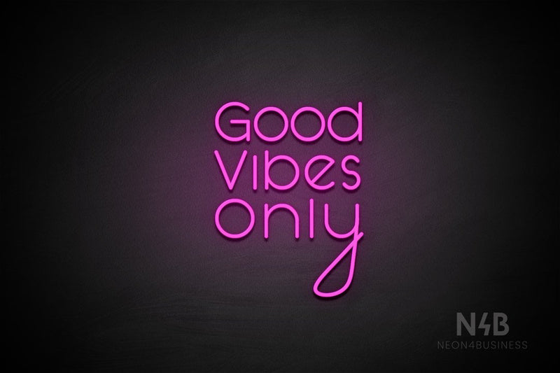 "Good Vibes Only" (Shadows font vertical "y") - LED neon sign