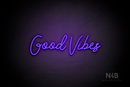 "Good Vibes" (Good Place font) - LED neon sign