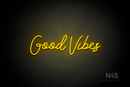 "Good Vibes" (Good Place font) - LED neon sign