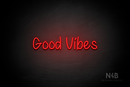 "Good Vibes" (Butterfly font) - LED neon sign