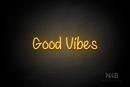 "Good Vibes" (Butterfly font) - LED neon sign