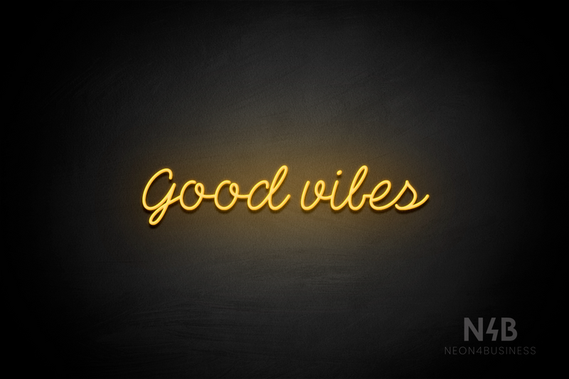 "good vibes" (Neko font) - LED neon sign