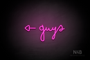 "Guys" (left side arrow, Bandita font) - LED neon sign