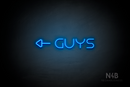 "Guys" (left side arrow, Nonna font) - LED neon sign