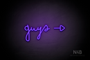 "Guys" (right side arrow, Bandita font) - LED neon sign