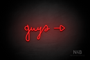 "Guys" (right side arrow, Bandita font) - LED neon sign
