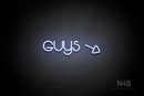 "Guys" (right arrow tilted downwards, Vangeline font) - LED neon sign