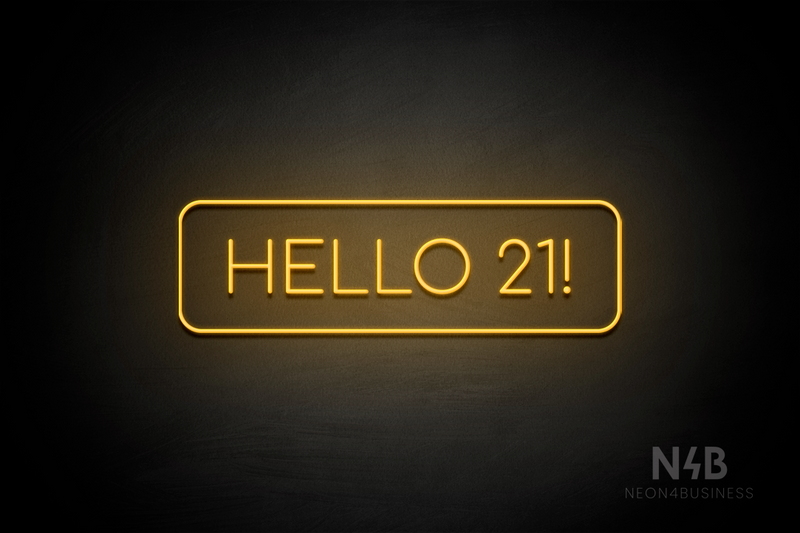"HELLO 21" (Cooper font) - LED neon sign