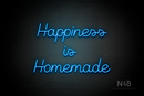 "Happiness is Homemade" (Crown font) - LED neon sign