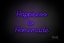 "Happiness is Homemade" (Crown font) - LED neon sign