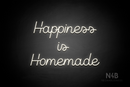 "Happiness is Homemade" (Crown font) - LED neon sign