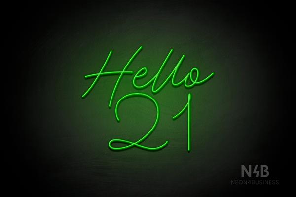 "Hello 21" (Custom font, capital H) - LED neon sign