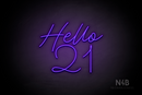 "Hello 21" (Custom font, capital H) - LED neon sign