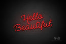 "Hello Beautiful" (Neko Demo font) - LED neon sign