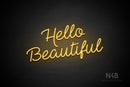 "Hello Beautiful" (Neko Demo font) - LED neon sign