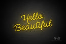 "Hello Beautiful" (Neko Demo font) - LED neon sign