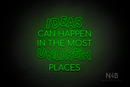 "IDEAS CAN HAPPEN IN THE MOST UNLIKELY PLACES" (Serkan - Circular font) - LED neon sign