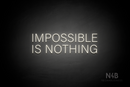 "IMPOSSIBLE IS NOTHING" (Control Variable Concept font) - LED neon sign
