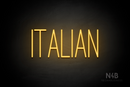 "ITALIAN" (Diamond font) - LED neon sign