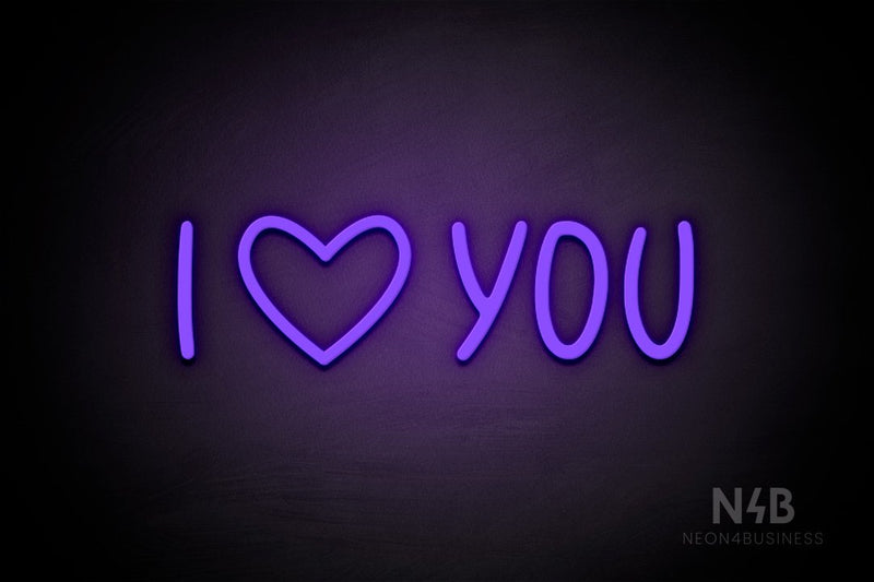 "I (heart Symbol) YOU" (Believer font) - LED neon sign