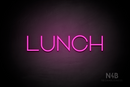 "LUNCH" (Reason font) - LED neon sign