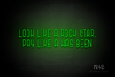 "LOOK LIKE A ROCK STAR, PAY LIKE A HAS BEEN" rounded border (Honey font) - LED neon sign