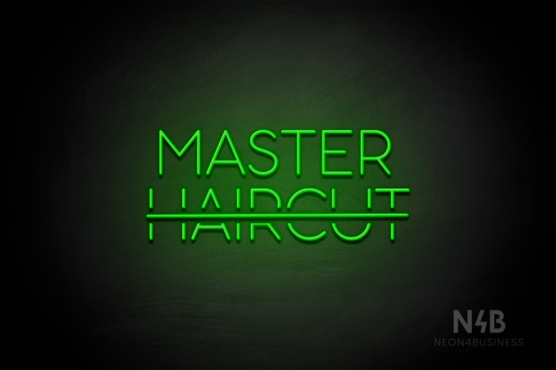 "MASTER HAIRCUT" strikethrough haircut (Sunny Day font) - LED neon sign