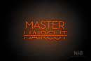 "MASTER HAIRCUT" strikethrough haircut (Sunny Day font) - LED neon sign