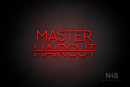 "MASTER HAIRCUT" strikethrough haircut (Sunny Day font) - LED neon sign
